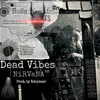 About Dead Vibes Song